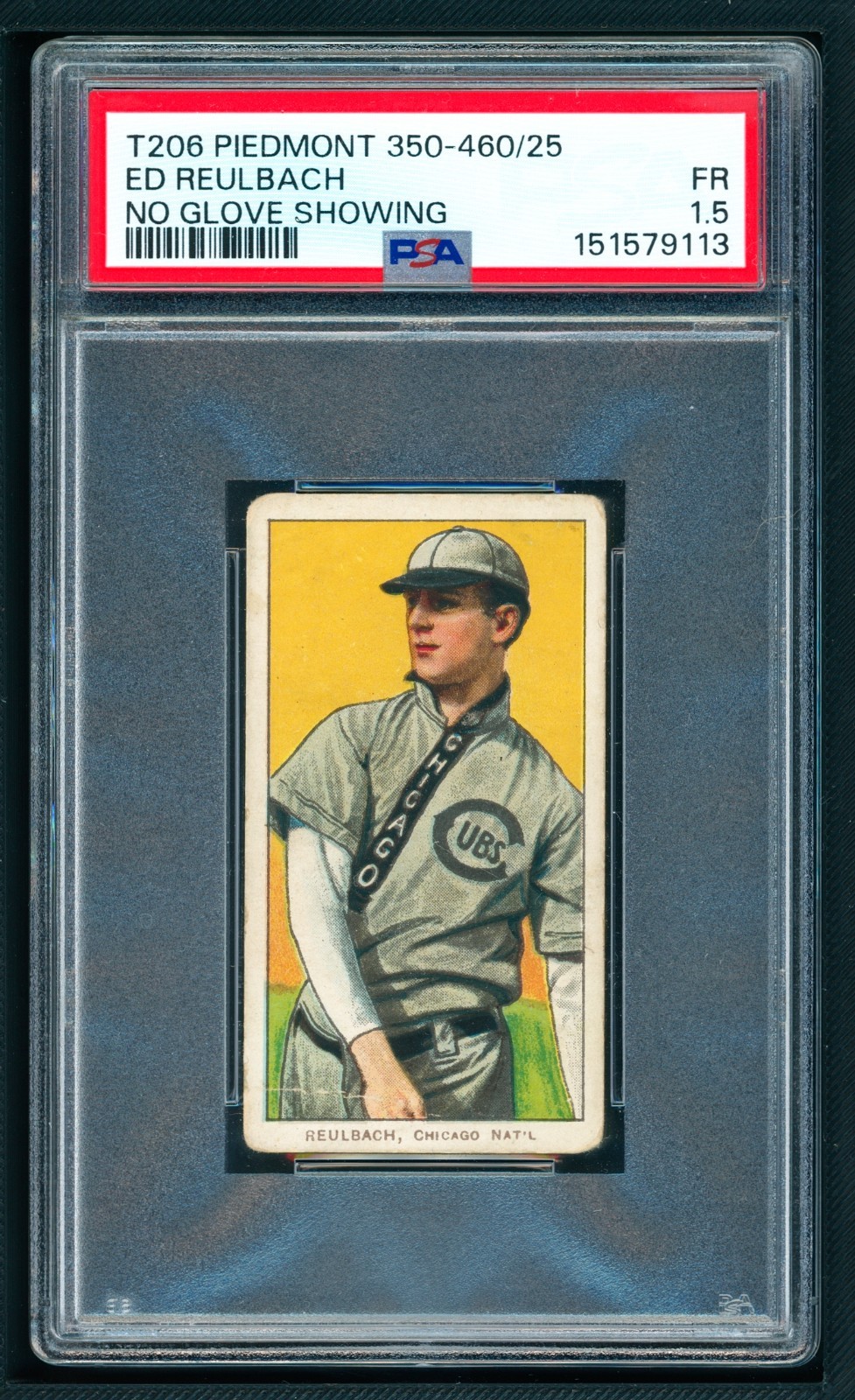 1909-11 T206 Piedmont Ed Reulbach, No Glove Shows Cubs HOF PSA 1.5+ Fresh Grade