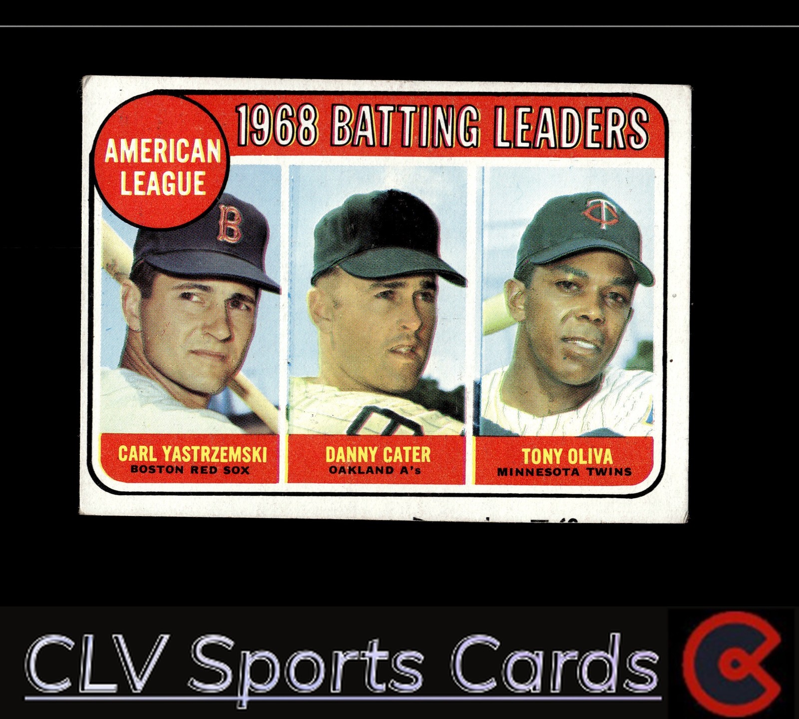 1969 Topps #1 American League 1968 Batting Leaders Yastrzemski Cater Oliva)