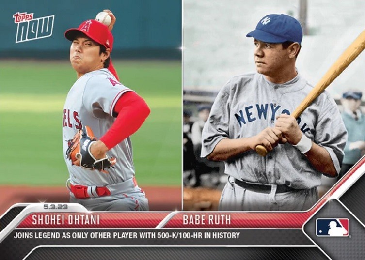 2023 TOPPS NOW #233 SHOHEI OHTANI JOINS BABE RUTH AS ONLY PLAYER 500K & 100 HR
