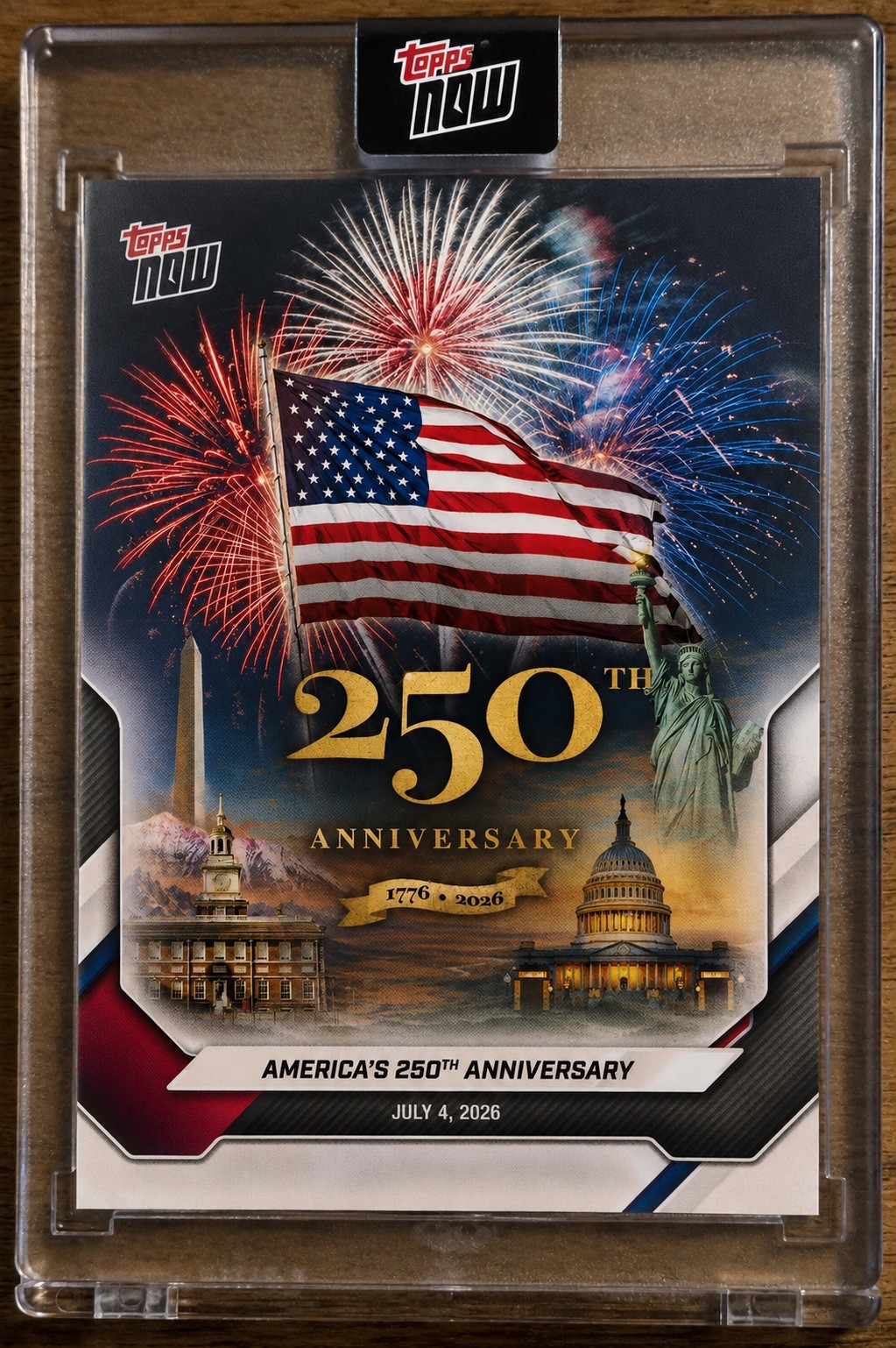 AMERICA 250 – 2026 Topps Now #A250 (AMERICA’S 250TH ANNIVERSARY) Encased PRESALE