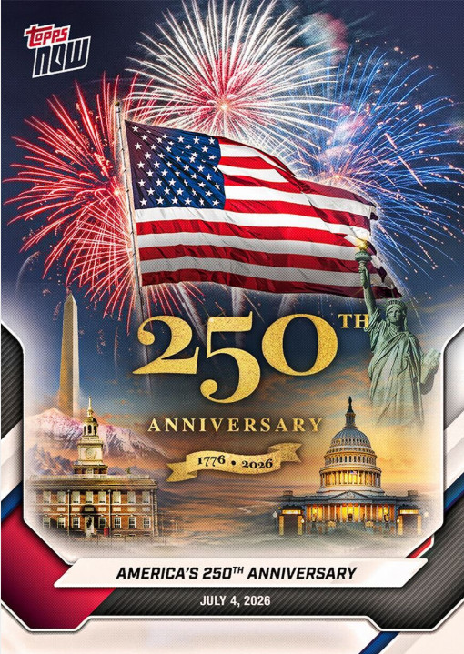 America 250 – 2026 Topps NOW® – Base Card A250 – Presale