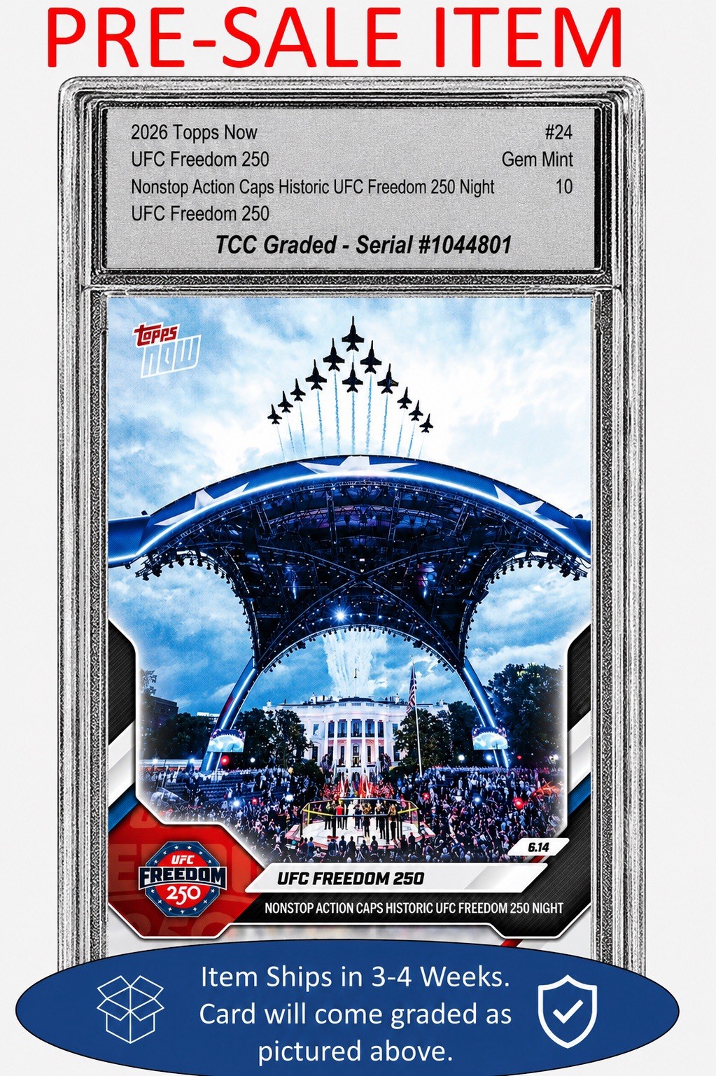 Presale 2026 Topps Now UFC Freedom 250 TCC Graded Gem Mint 10